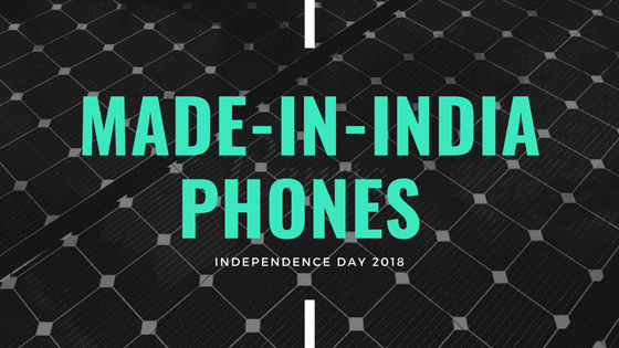 Supply of Made-In-India phones in Independence Day 2018